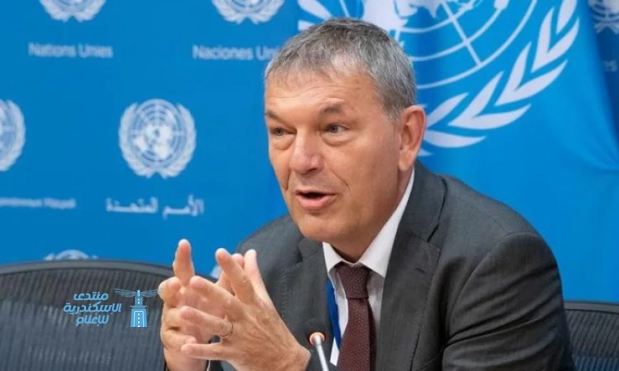 لازاريني يؤكد: المجاعة في غزة متعمدة وسكان غزة لن يتحملوا نزوحًا آخر