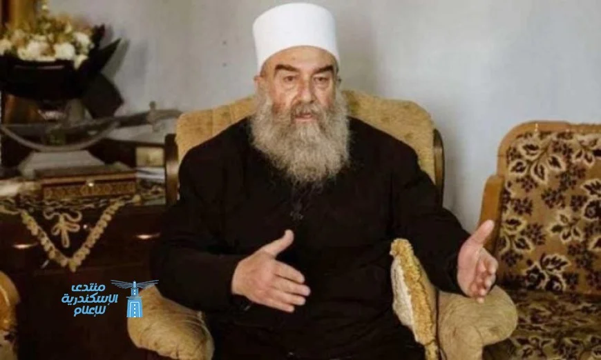 زعيم الطائفة الدرزية حكمت الهجري يدعو لإنشاء إقليم مستقل لدروز سوريا