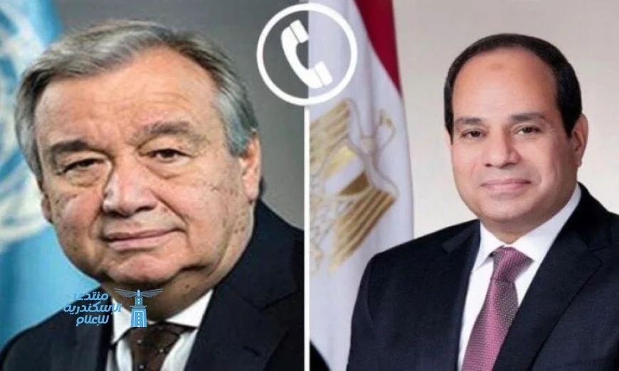 الرئيس السيسي يتواصل مع جوتيريش لبحث آخر مستجدات وقف إطلاق النار في غزة
