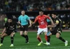 الأهلي والزمالك يلتقيان في كلاسيكو مصري مثير على الأراضي الإماراتية