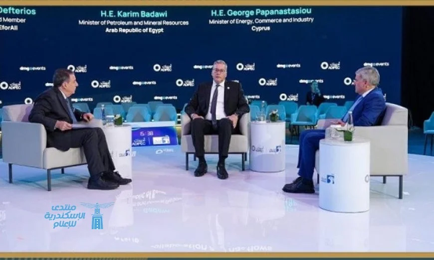 وزير البترول المصري يكشف دور مصر في تعزيز مكانتها كمحور إقليمي لنقل وتداول الطاقة خلال مؤتمر أديبك