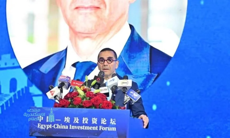 افتتاح منتدى الأعمال المصري الصيني برعاية وزير الاستثمار لتعزيز التعاون الاقتصادي