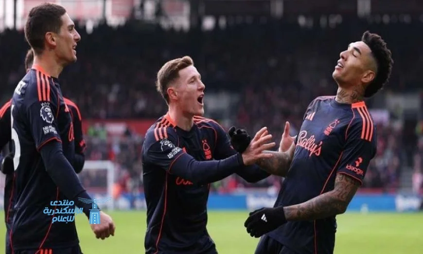 نوتنجهام فورست يحقق انتصاراً مدوياً على برينتفورد في الدوري الإنجليزي بثنائية نظيفة