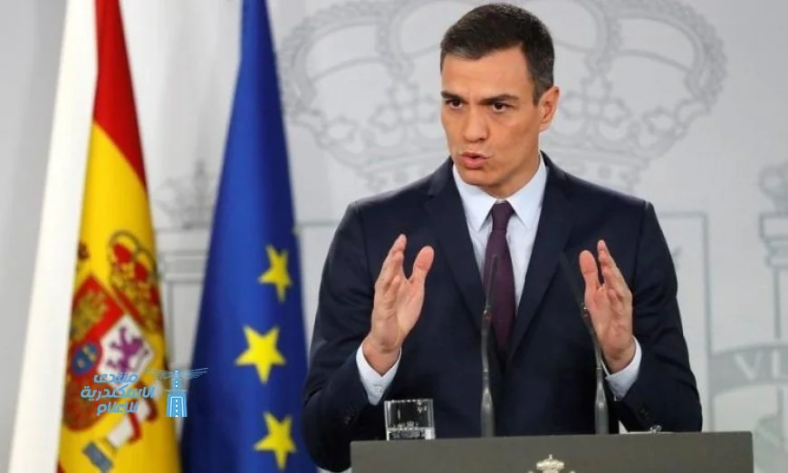 بيدرو سانشيز يدعو الاتحاد الأوروبي لتعليق اتفاقية الشراكة مع إسرائيل في خطوة جديدة لتحسين حقوق الإنسان