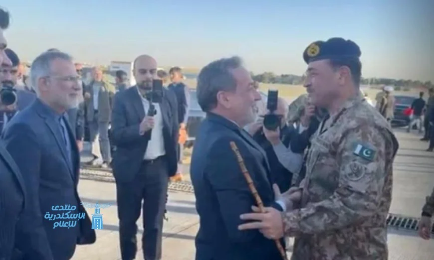 رئيس أركان الجيش الباكستاني يصل إيران لتعزيز جهود الوساطة الدبلوماسية